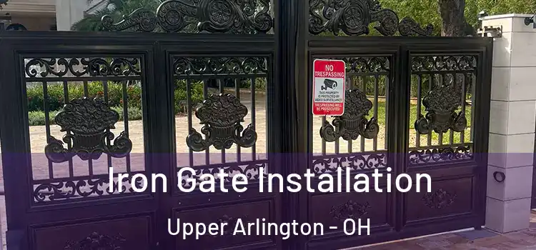  Iron Gate Installation Upper Arlington - OH